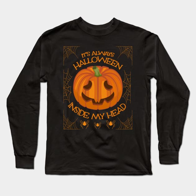 it's always halloween inside my head. Long Sleeve T-Shirt by lakokakr